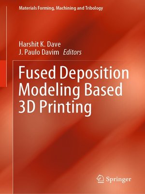 cover image of Fused Deposition Modeling Based 3D Printing